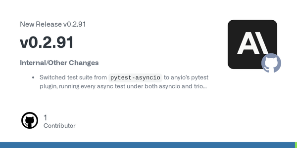 Claude Agent SDK Python Now Tests Asyncio and Trio — Reliability Starts Below the API Surface